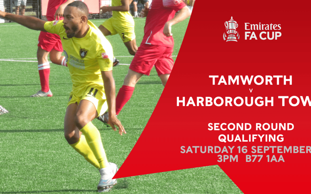 Emirates FA Cup draw: Tamworth vs Harborough Town (16th Sept, 3pm)